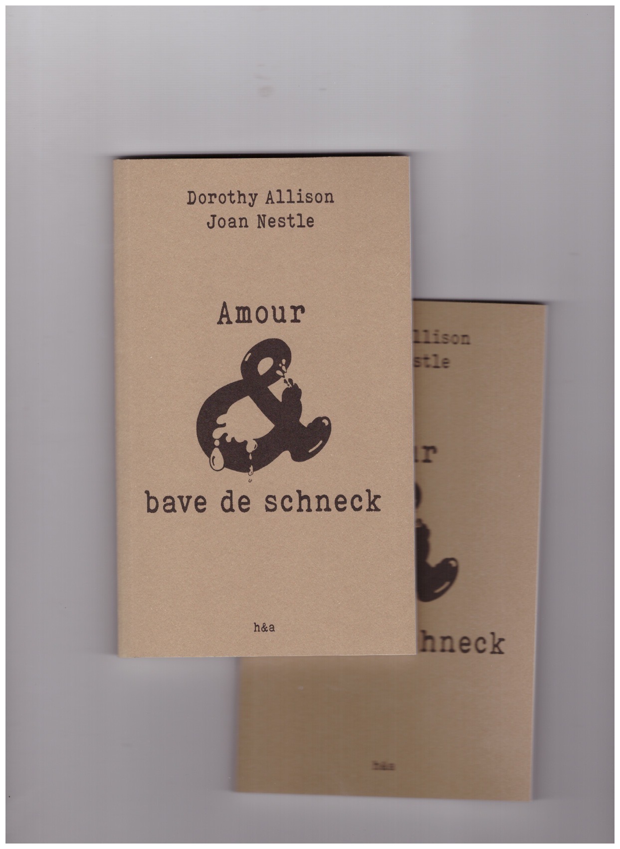 ALLISON, Dorothy; NESTLE, Joan  - Amour & bave de schneck